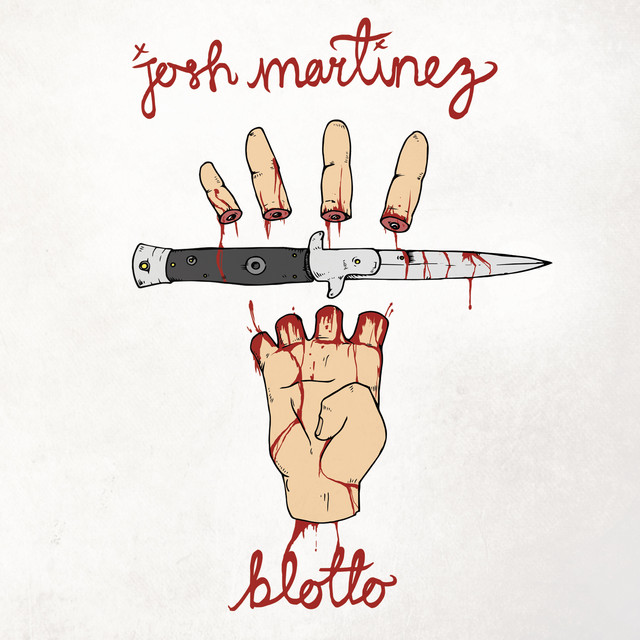 Josh Martinez – Blotto album cover