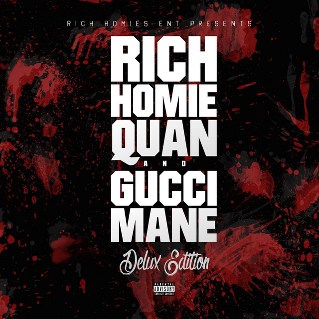 Deluxe Edition (Rich Homies Ent Presents Rich Homie Quan & Gucci Mane) album cover