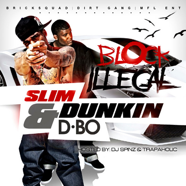 Block Illegal (Hosted By DJ Spinz & Trapaholic) album cover