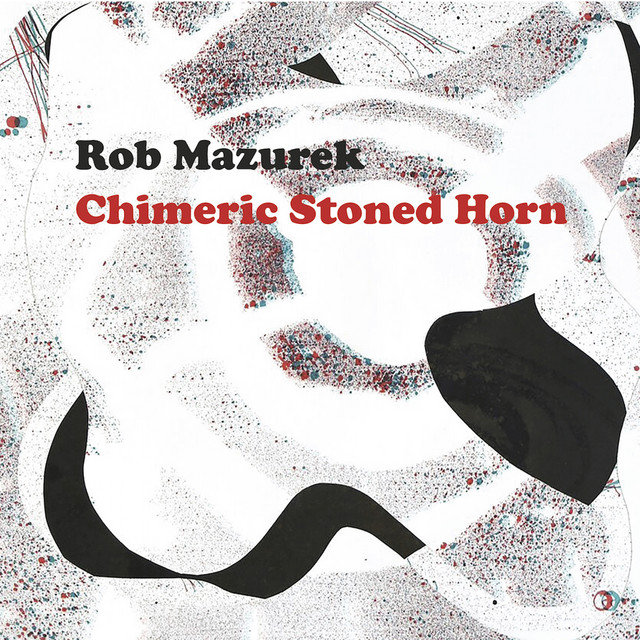 Chimeric Stoned Horn album cover