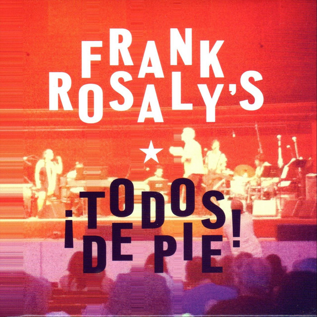 Frank Rosaly's Todos de Pie album cover
