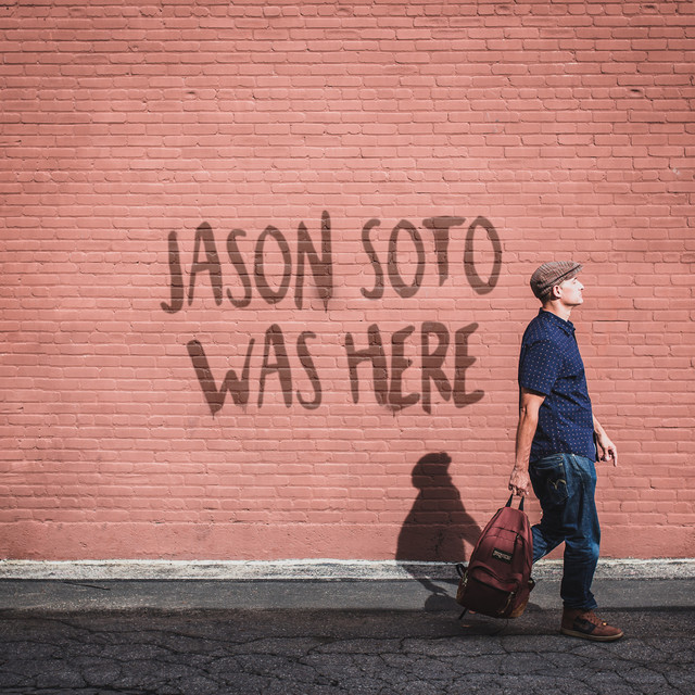 Jason Soto Was Here album cover