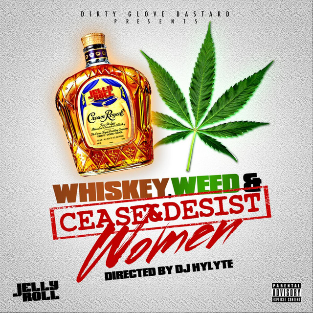 Jelly Roll Whiskey, Weed, & Women 2013 album cover