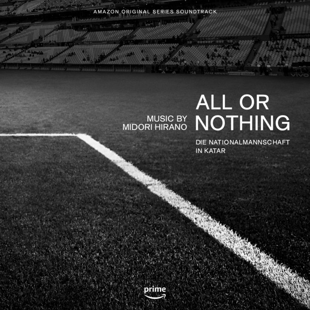 All or Nothing: Die Nationalmannschaft in Katar (Amazon Original Series Soundtrack) album cover