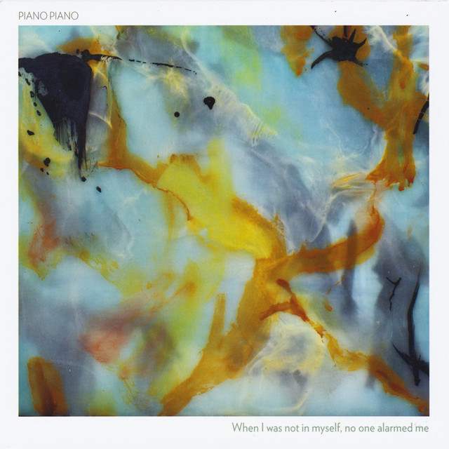 When I Was Not in Myself, No One Alarmed Me album cover