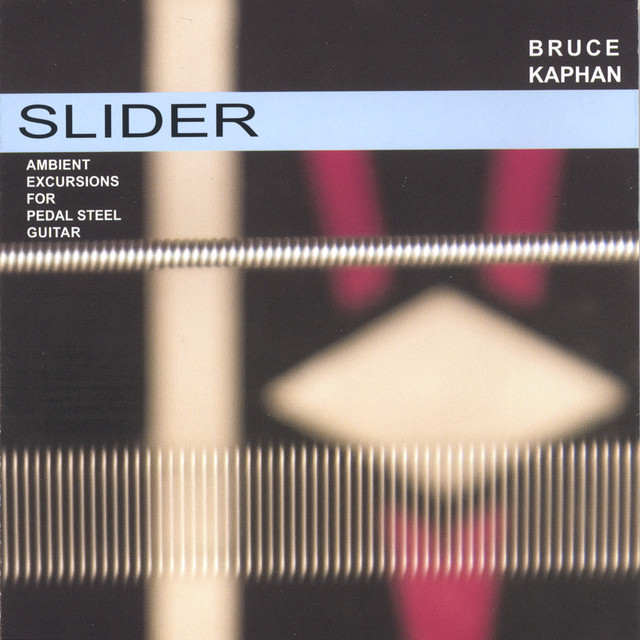 Slider- Ambient Excursions for Pedal Steel Guitar album cover
