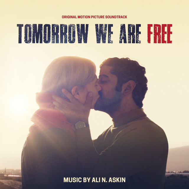 Tomorrow We Are Free (Original Motion Picture Soundtrack) album cover