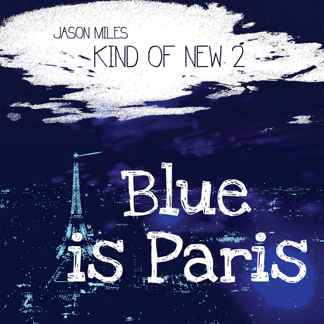Kind Of New 2: Blue Is Paris album cover