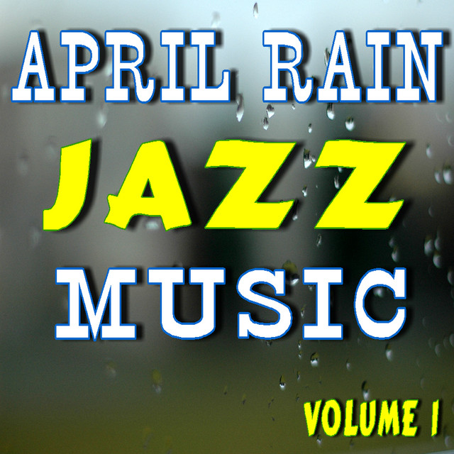 April Rain Jazz Music, Vol. 1 (Special Edition) album cover