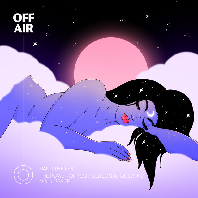 OFFAIR: The Power of your Subconscious Mind Vol 1: SPACE album cover