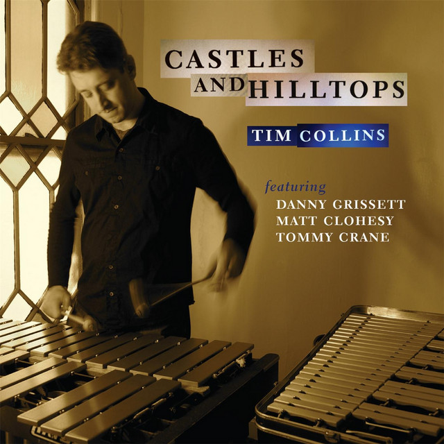 Castles and Hilltops (Feat. Danny Grissett, Matt Clohesy, Tommy Crane) album cover