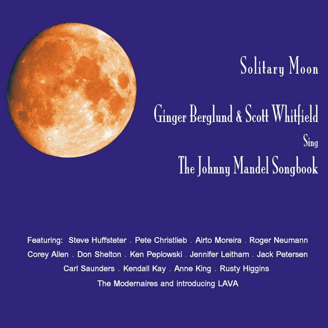 Solitary Moon: Ginger Berglund and Scott Whitfield Sing the Johnny Mandel Songbook album cover