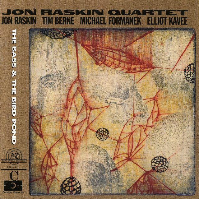 Jon Raskin Quartet: The Bass & The Bird Pond album cover