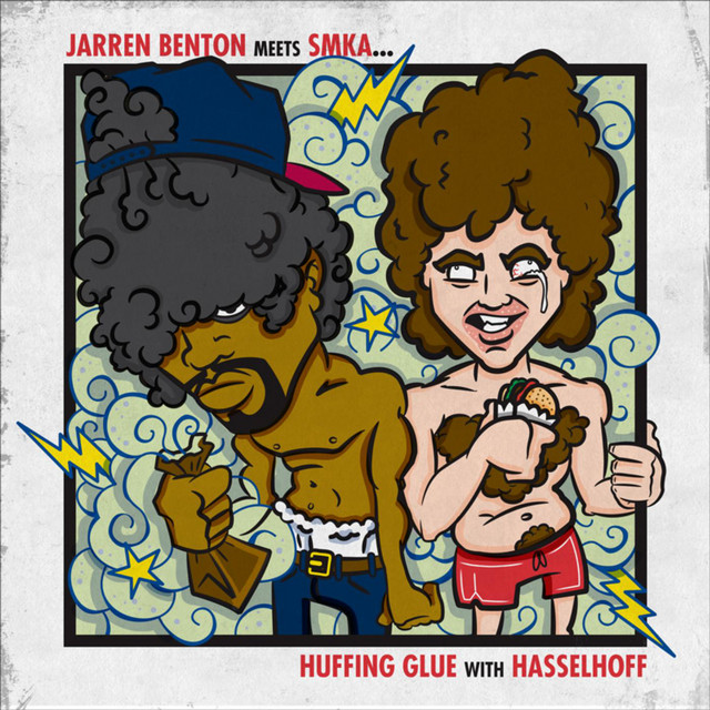 Jarren Benton Meets Smka: Huffing Glue With Hasselhoff album cover