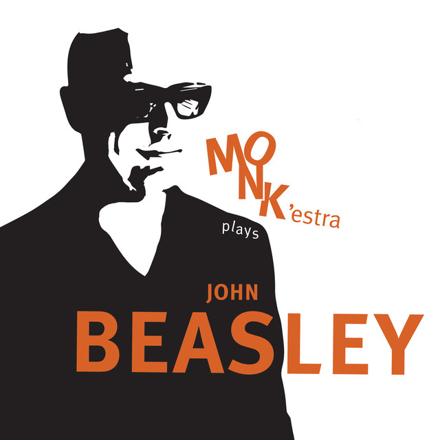 MONK’estra Plays John Beasley album cover