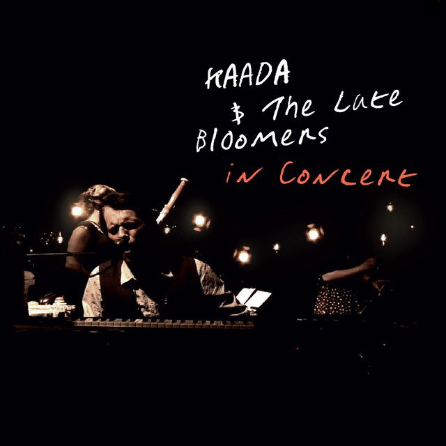 Kaada & The Late Bloomers in Concert album cover
