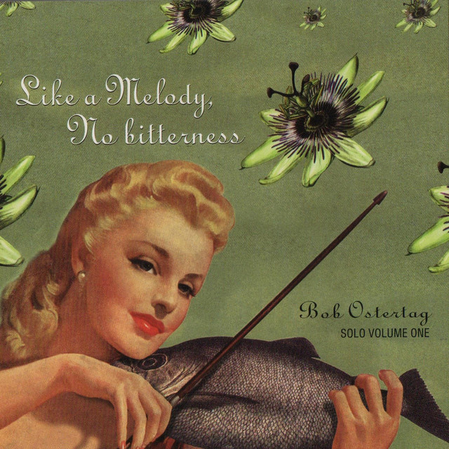 Like a Melody, No Bitterness: Bob Ostertag Solo Volume 1 album cover
