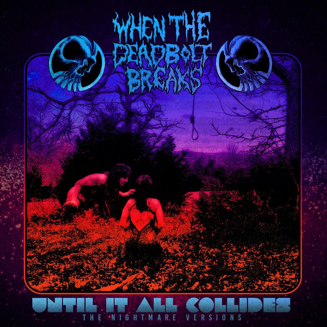 Until It All Collides: The Nightmare Versions album cover