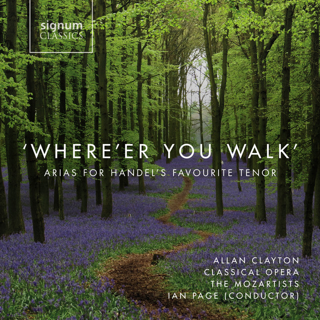 'Where'er You Walk': Arias For Handel's Favourite Tenor album cover