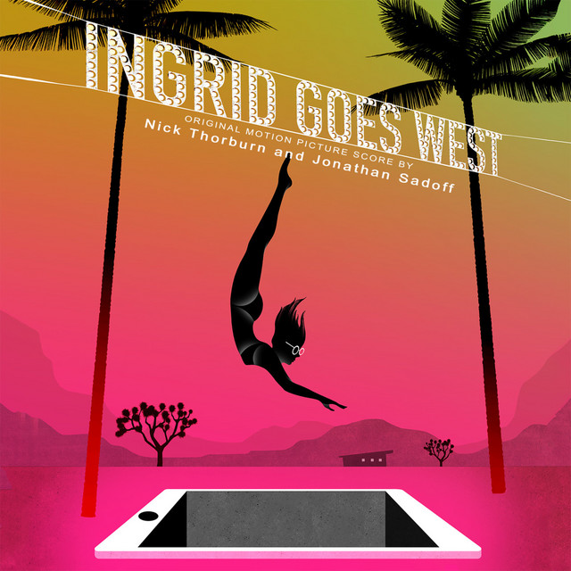 Ingrid Goes West (Original Motion Picture Score) album cover