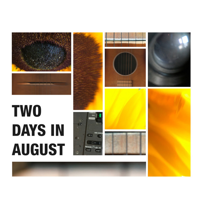 Two Days In August