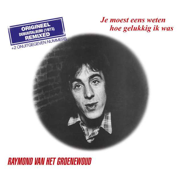 Je Moest Eens Weten Hoe Gelukkig Ik Was album cover