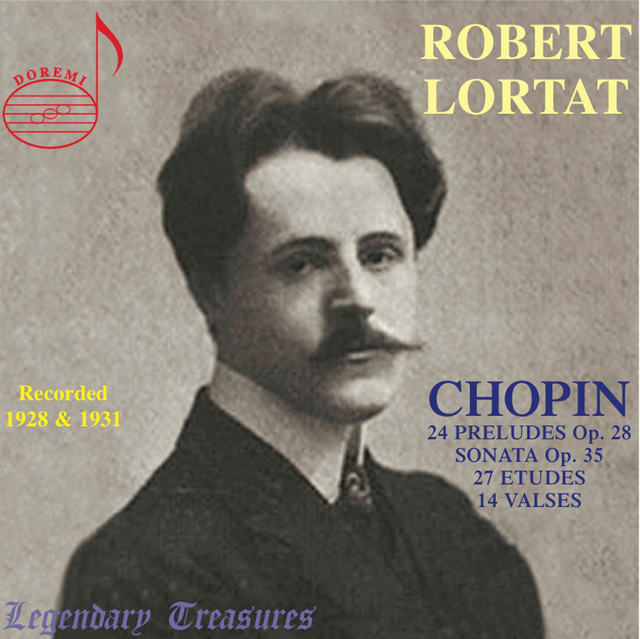 Robert Lortat: The Chopin Recordings (Recorded 1928 & 1931) album cover