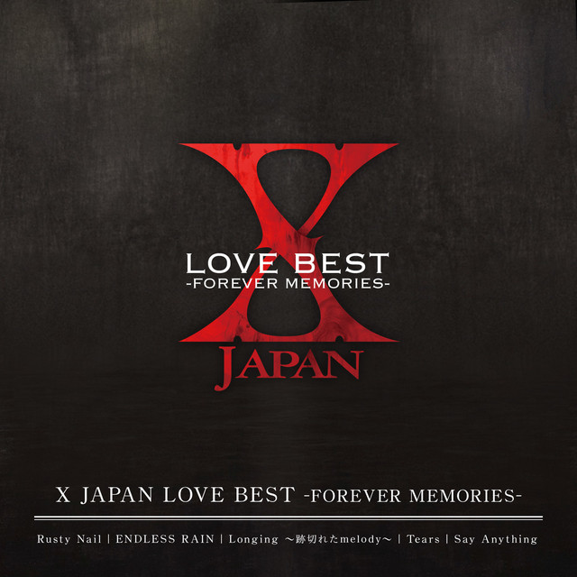 X JAPAN LOVE BEST -FOREVER MEMORIES- album cover
