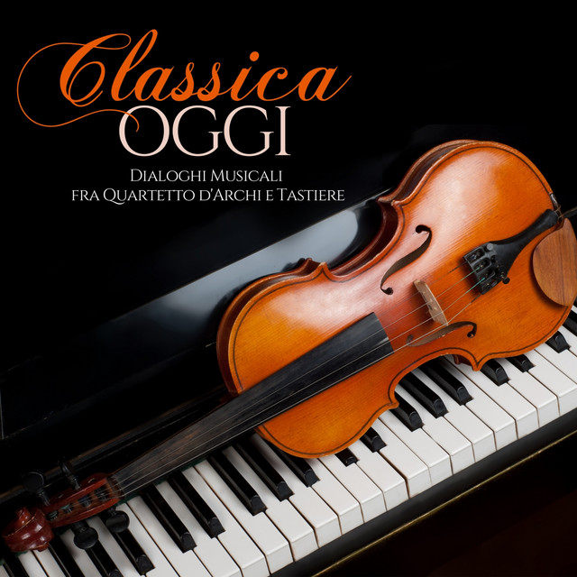 Classica oggi: Dialoghi musicali fra quartetto d'archi e tastiere album cover