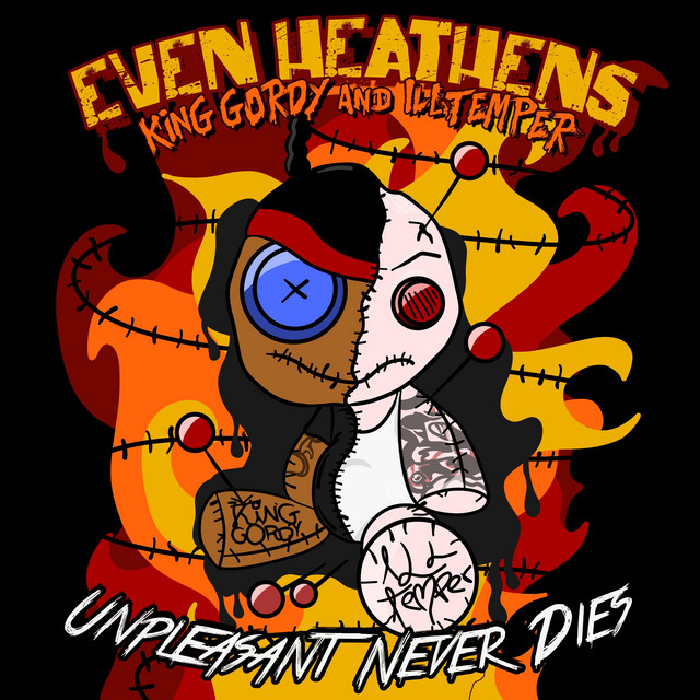 Even Heathens: Unpleasant Never Dies album cover