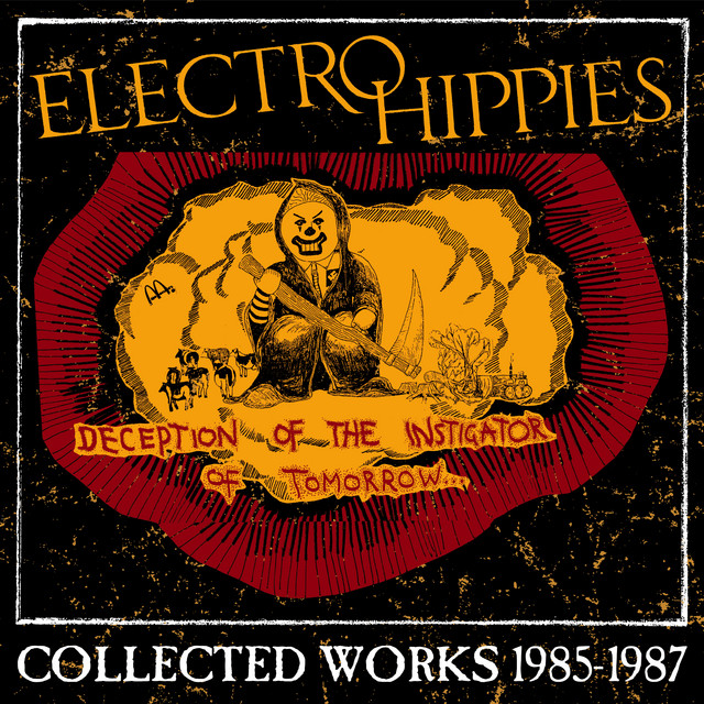 Deception of the Instigator of Tomorrow: Collected Works 1985-1987 album cover