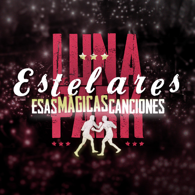Esas Mágicas Canciones (En Vivo en el Luna Park) album cover