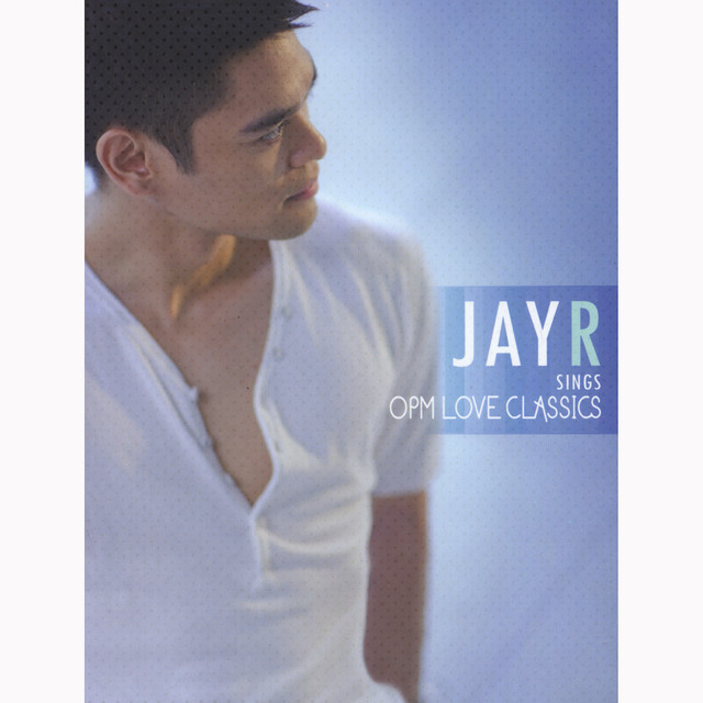 Jay R Sings OPM Love Classics album cover