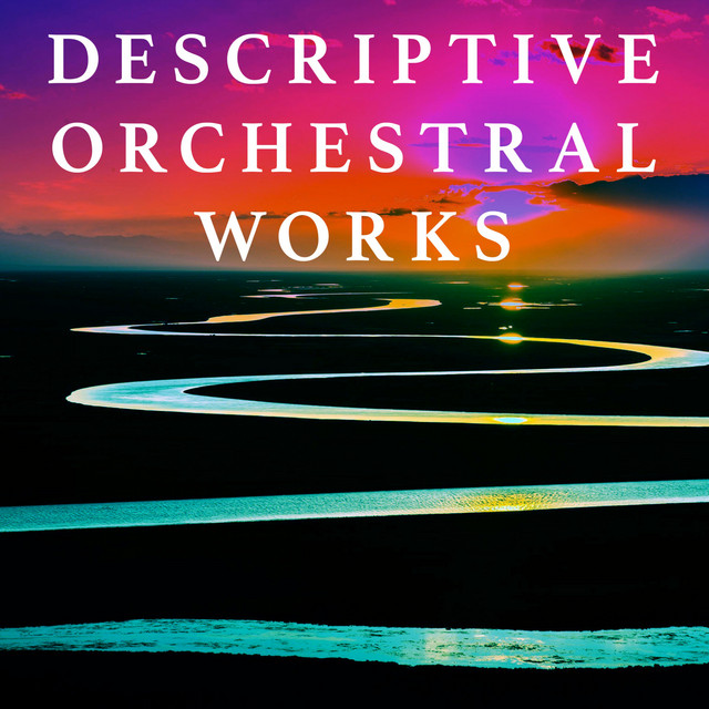 Descriptive Orchestral Works album cover