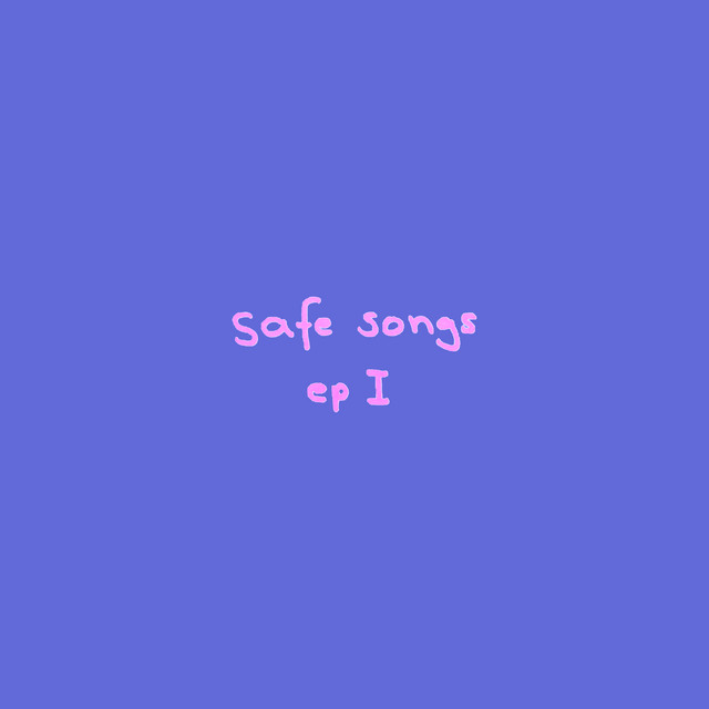 Safe Songs (EP 1) album cover