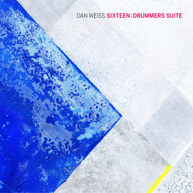 Sixteen: Drummers Suite album cover