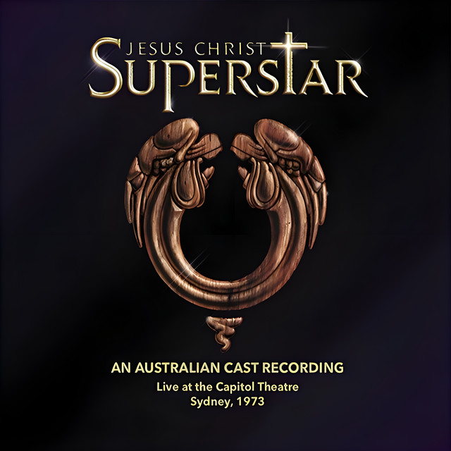 Jesus Christ Superstar (An Australian Cast Recording) [Live at the Capitol Theatre] album cover