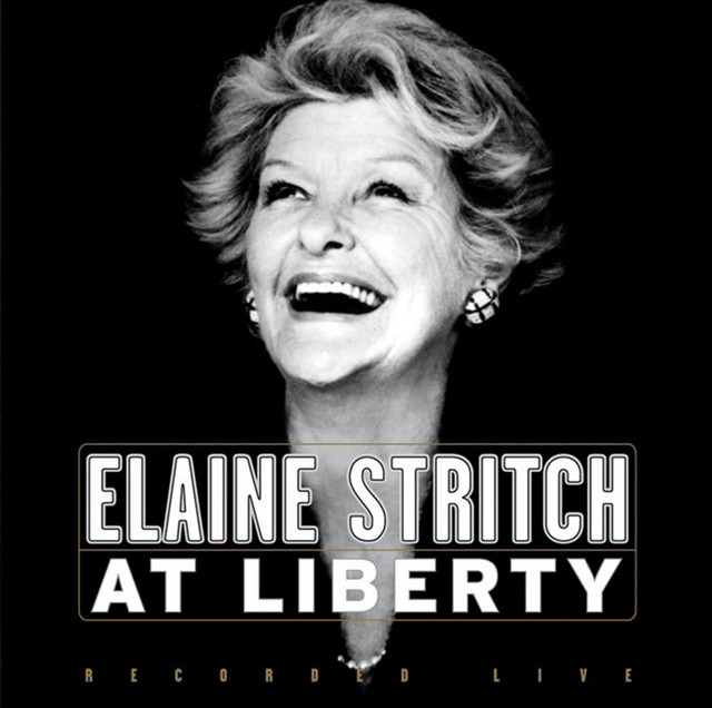 Elaine Stritch At Liberty - Original Broadway Cast album cover