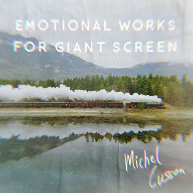 Emotional Works for Giant Screen album cover