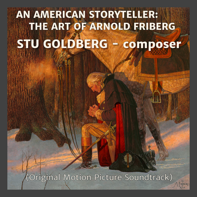 AN AMERICAN STORYTELLER: THE ART OF ARNOLD FRIBERG (Original Motion Picture Soundtrack) album cover