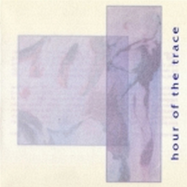 Hour of the Trace album cover
