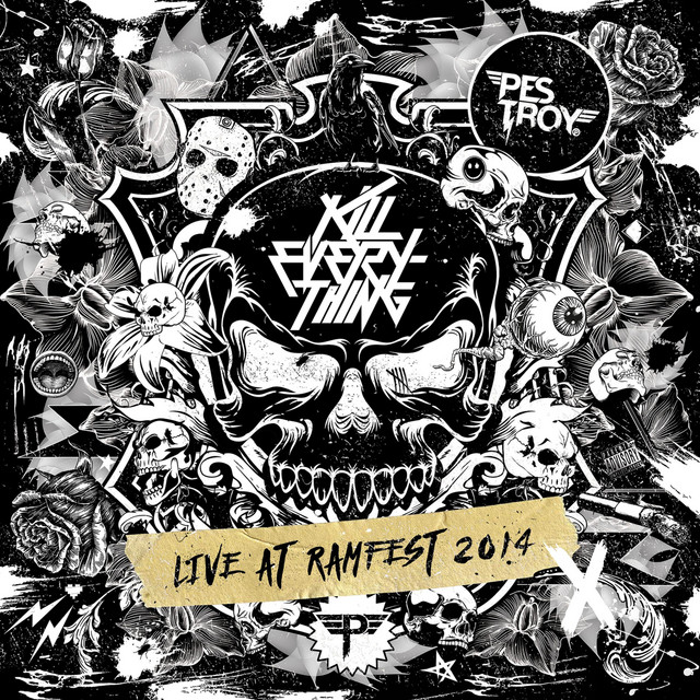 Kill Everything: Pestroy Live at Ramfest album cover