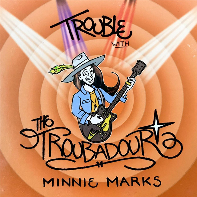 Trouble with the Troubadour album cover