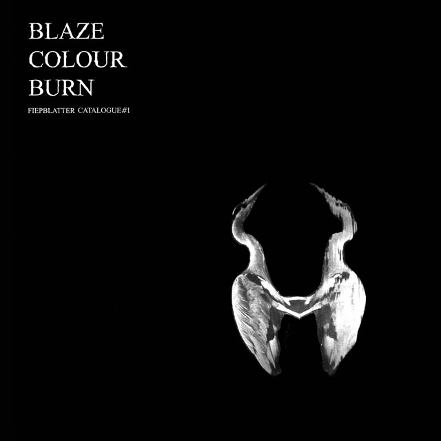 Blaze Colour Burn (Fiepblatter Catalogue #1) album cover