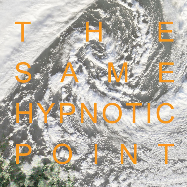 The Same Hypnotic Point album cover