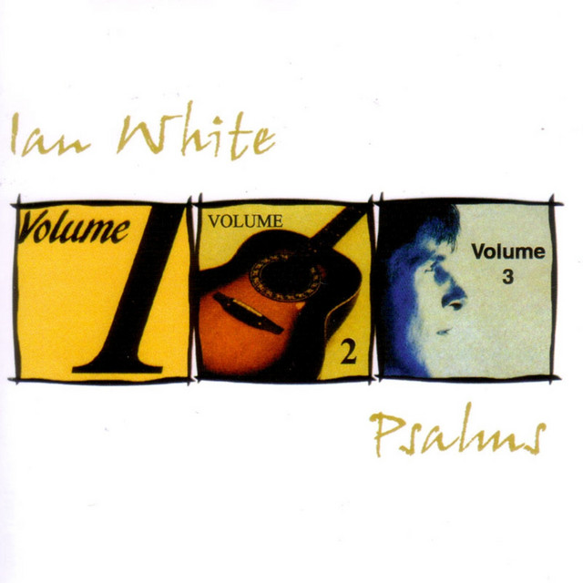 Ian White Psalms Volumes 1-3. album cover