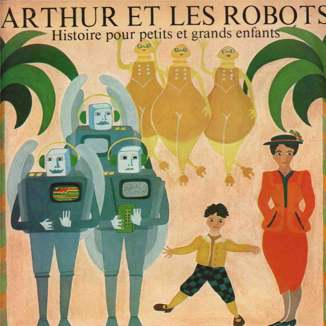 Arthur Et Les Robots album cover