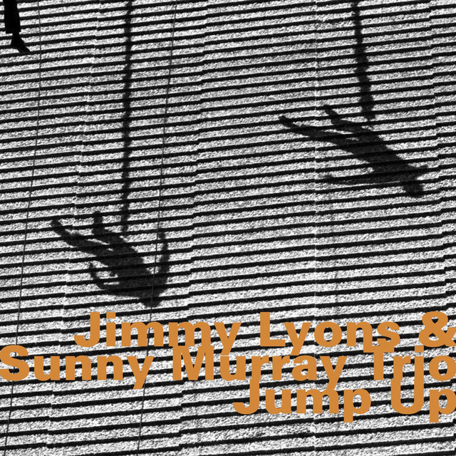 Jimmy Lyons & Sunny Murray, Trio: Jump Up album cover
