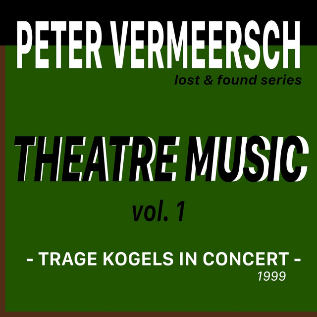 Theatre Music, Vol. 1: Trage Kogels in Concert album cover