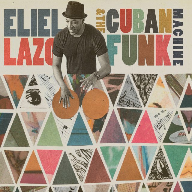 Eliel Lazo & The Cuban Funk Machine album cover